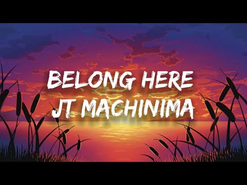 Belong Here-JT Machinima (Lyric Video)