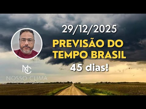 Brazil 45-Day Forecast! (December 29, 2025)