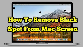 How To Get Rid Of Black Spots on Mac Screen macOS Sonoma (2023)