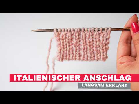Italienischer Maschenanschlag – langsam & ausführlich erklärt 🧶