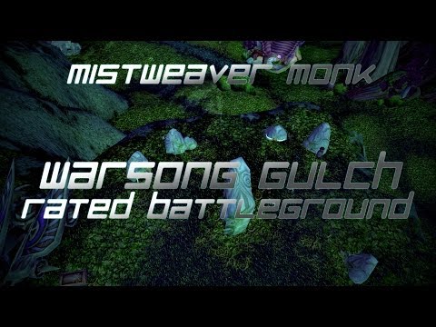 Mistweaver PvP - Rated Battleground Warsong Gulch 5.4
