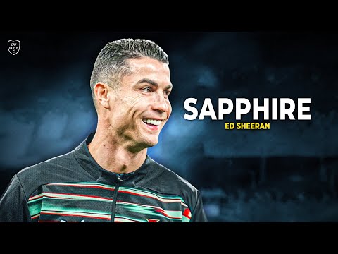 Cristiano Ronaldo 2025 ► SAPPHIRE - Ed Sheeran • Skills & Goals | HD
