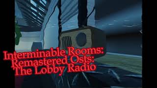 Interminable Rooms:Remastered OST: The Lobby Radio