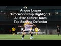 Angus Logan Tiro World Cup - 1st Team All Star XI - Top Scoring Defender - 2024 6'3 CB 3.92/4.00 GPA