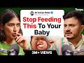 India S Top Pediatrician Dr Imran Deep Dives Into Parenting Mistakes Breastfeeding Tips Baby Food