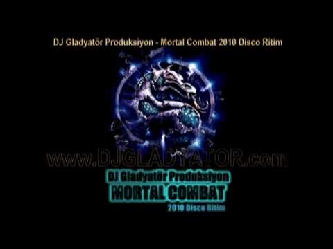 DJ Gladyatör Produksiyon - Mortal Combat 2010 Disco Ritim