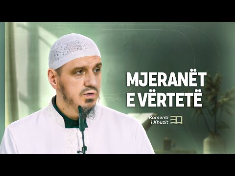 Komenti i Xhuzit 30 | 52. Komenti i sures El Humeze - Mjeranët e vërtetë - Enis Rama