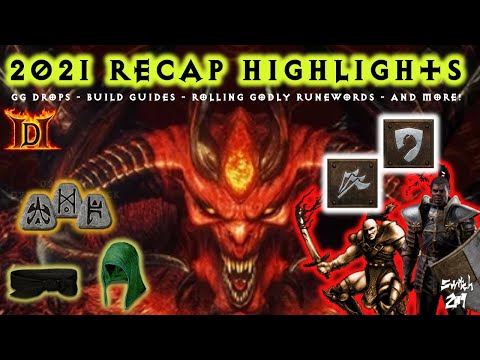 Best of 2021 Highlights! Drops, Guides, Rolling Runewords, Troll Rolls, and More! - Diablo 2