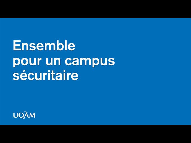Ensemble pour un campus sécuritaire