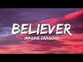 Imagine Dragons  Believer Lyrics 1 (2 hours)