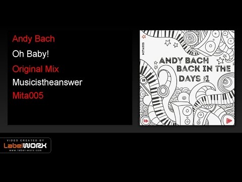 Andy Bach - Oh Baby! (Original Mix)