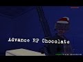 Advance RP Chocolate. Простой вечер игрока :) 