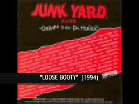 Junk Yard Band - Loose Booty