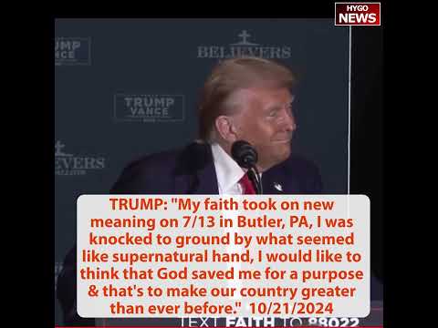 TRUMP: I was knocked to ground by supernatural hand, God saved me for a purpose