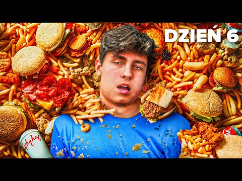 JADŁEM SAME FASTFOOD przez 7 DNI!