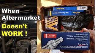 When You Shouldn't USE Aftermarket / OEM vs Aftermarket Car Parts / Be