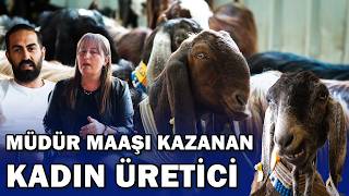 "20 Keçiyle Başladım Hayvanların İçinde Ağladım Ama Başardım" Kadın Üretici / So