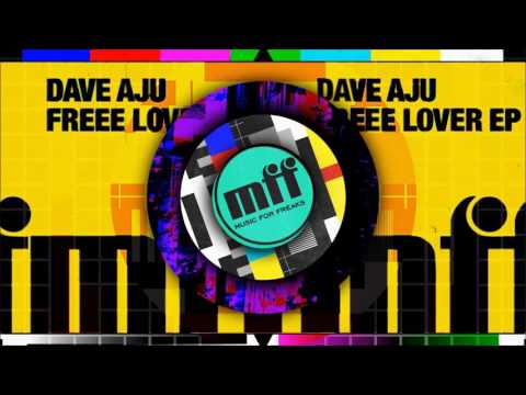 Dave Aju - Freeez (SoulPhictions Remix) [OFFICIAL]