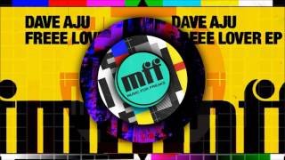 Dave Aju - Freeez (SoulPhictions Remix) [OFFICIAL]