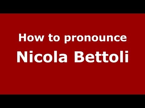 How to pronounce Nicola Bettoli (Italian/Italy) - PronounceNames.com