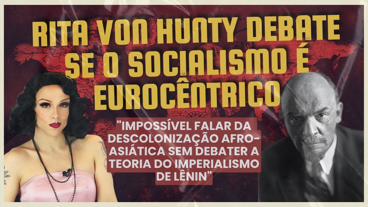 Rita von Hunty debate se o socialismo é eurocêntrico