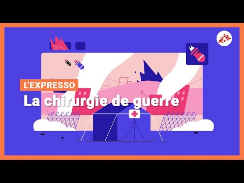 [L'expresso] La chirurgie de guerre | Médecins sans frontières