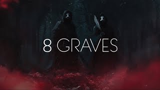 8 Graves - Bury Me Low