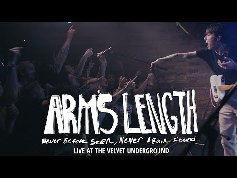 ARM'S LENGTH Presents: Never Before Seen, Never Again Found (Live at The Velvet Underground)