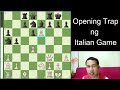 Opening Trap in the Italian Opening | Tagalog Chess Tutorial
