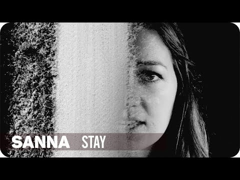 SANNA - Stay (Official HD Music Video)