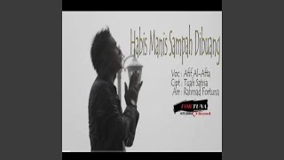 Download lagu HABIS MANIS SEPAH DI BUANG mp3