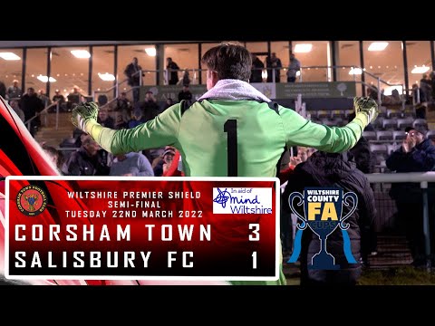 Corsham Town FC 3 V 1 Salisbury FC - Wiltshire Premier Shield Match Highlights