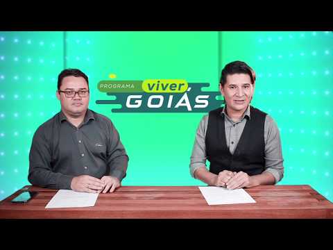 PROGRAMA VIVER GOIÁS - Edição 004 - 30/05