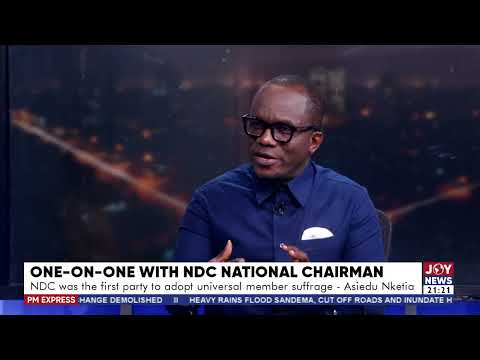 Exclusive: One year is enough to scrap the delegates system - Johnson Asiedu Nketiah, Chairman NDC.