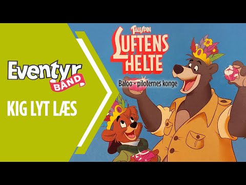 Luftens Helte - Baloo - Piloternes konge | Dansk Lydbog | Eventyrbånd Nr. 74