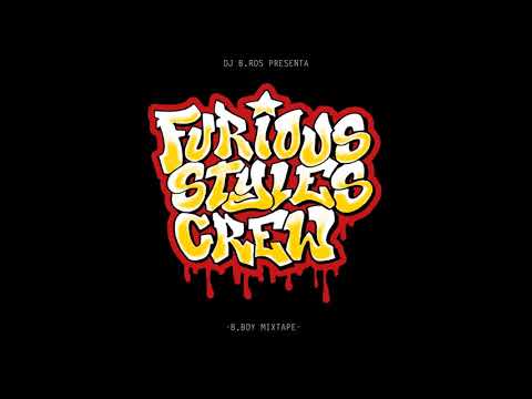 FURIOUS STYLES CREW / BBOY MIXTAPE / DJ.B.ROS