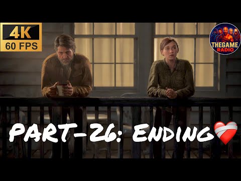 The Last of Us Part II Remastered | Full Gameplay Walkthrough | 4K 60fps | PART-26:ENDING ❤️‍🩹