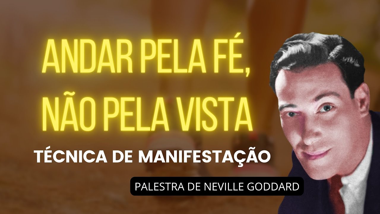 TÉCNICA ENSINADA POR NEVILLE GODDARD PARA MANIFESTAR DESEJOS
