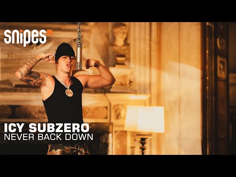 ICY SUBZERO - NEVER BACK DOWN | SNIPES SESSION