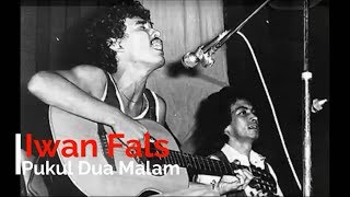 Download lagu Iwan Fals - Pukul Dua Malam Lirik - Lagu Tak Beredar mp3 Download lagu Iwan Fals - Pukul Dua Malam Lirik - Lagu Tak Beredar mp3