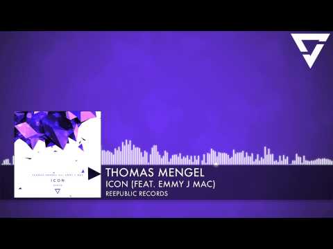 Thomas Mengel feat. Emmy J Mac - Icon [Reepublic Records]