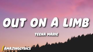 Out On a Limb - Teena Marie (Lyrics)