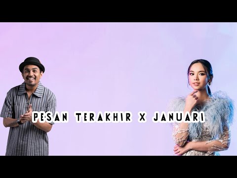 Pesan Terakhir X Januari (Lyodra X Glenn Fredly)