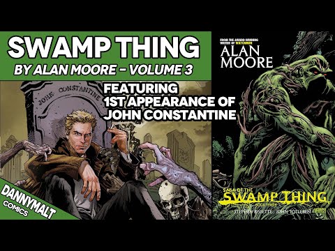 Swamp Thing by Alan Moore Volume 3 of 6 (1985) - Comic Story Explained