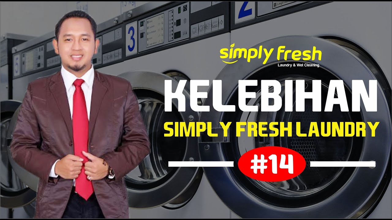 KELEBIHAN SIMPLY FRESH LAUNDRY #14 - Simply Fresh Laundry