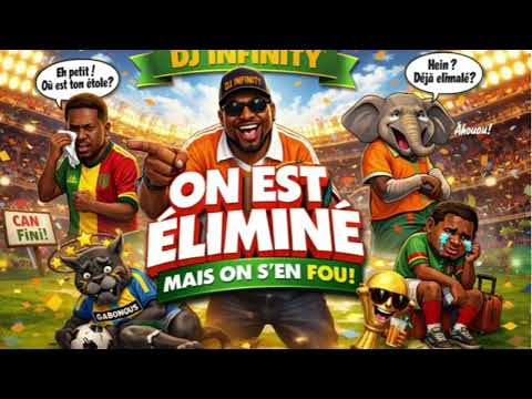 DJ INFINITY ON EST ÉLIMINÉ MAIS ON S’EN FOUT(audio officiel 2026)