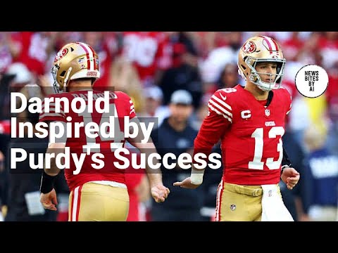 Sam Darnold Finds Inspiration in Brock Purdy's Success with 49ers