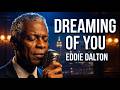 Dreaming Of You (Official Lyric Video) - Eddie Dalton