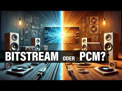 Bitstream or PCM? We explain the advantages and disadvantages in 5 minutes.