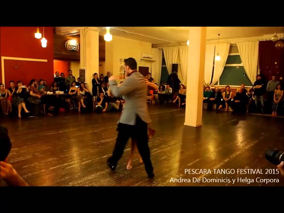 Pescara Tango Festival 2015 - Andrea De Dominicis y Helga Corpora - Dichas que vivi